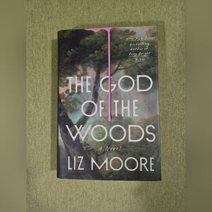 'The God of the Woods' by Liz Moore. Hardcover, NWOT